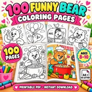 Funny Bear Coloring Book for Kids Ages 8-10, Cute Animal Activity Pages, 100 Printable PDF Coloring Sheets, Kids Digital Download