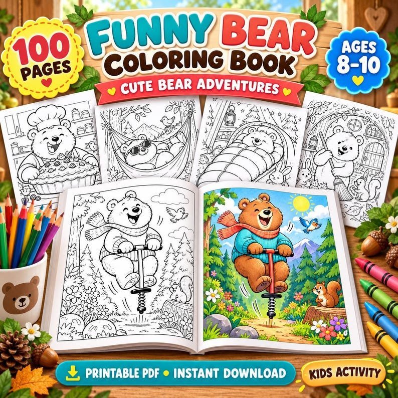 Funny Bear Coloring Book for Kids Ages 8-10, Cute Animal Activity Pages, 100 Printable PDF Coloring Sheets, Kids Digital Download